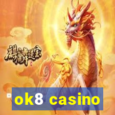 ok8 casino